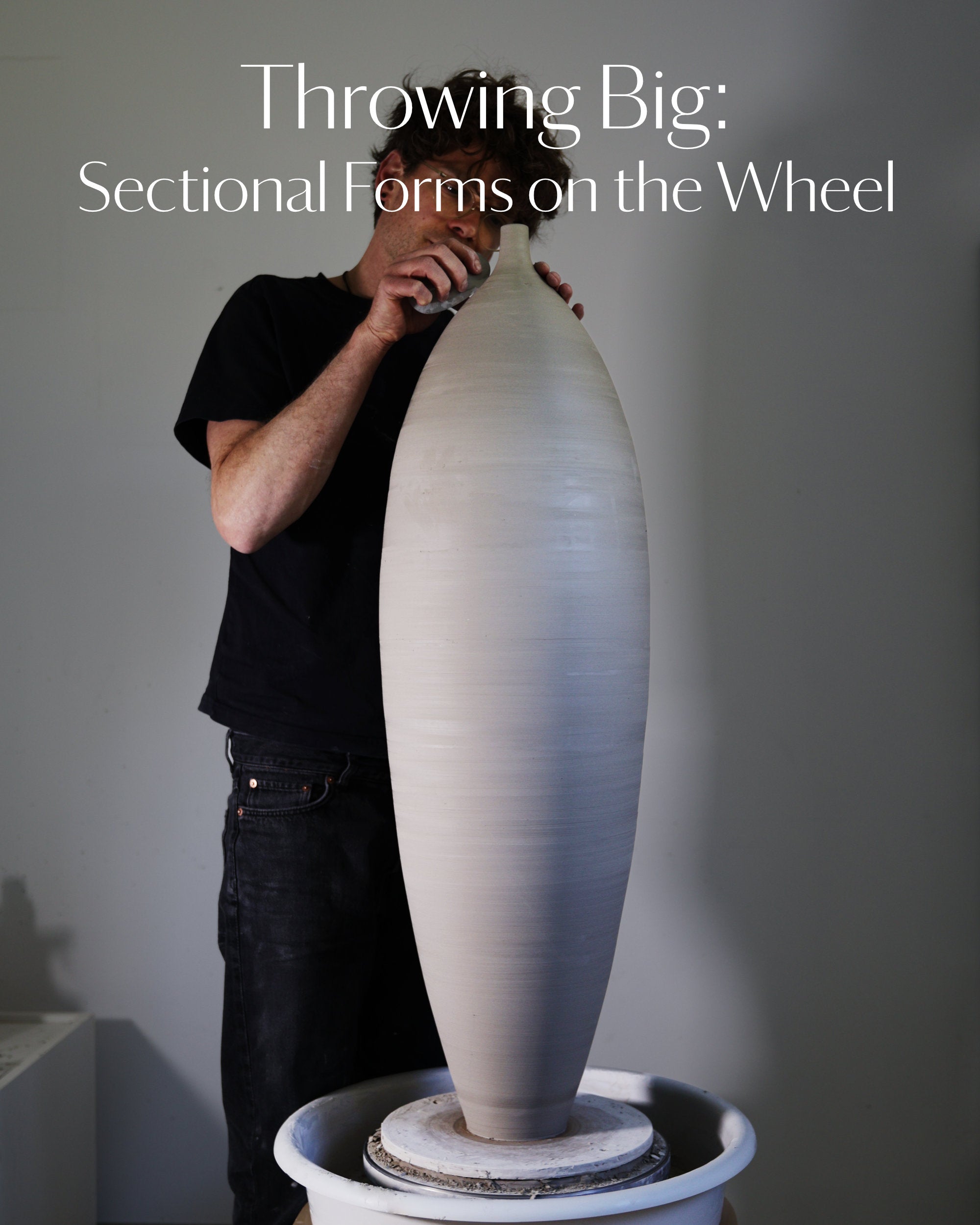 Throwing Big: Sectional Forms on the Wheel